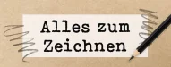 Kategoriebild der Kategorie “Alles zum Zeichnen”