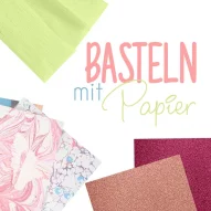 Kategoriebild der Kategorie “Basteln mit Papier”