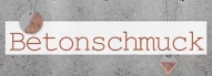 Kategoriebild der Kategorie “Betonschmuck”