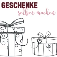 Kategoriebild der Kategorie “Geschenke selber machen”