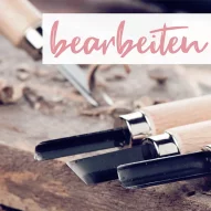 Kategoriebild der Kategorie “Holz bearbeiten”