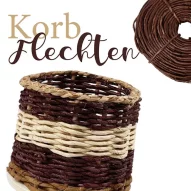 Kategoriebild der Kategorie “Korbflechten”