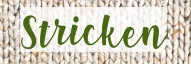 Kategoriebild der Kategorie “Stricken”