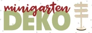 Kategoriebild der Kategorie “Minigarten Deko”