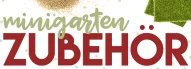 Kategoriebild der Kategorie “Minigarten Zubehör”