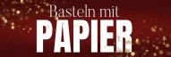 Kategoriebild der Kategorie “Weihnachtsbasteln mit Papier”