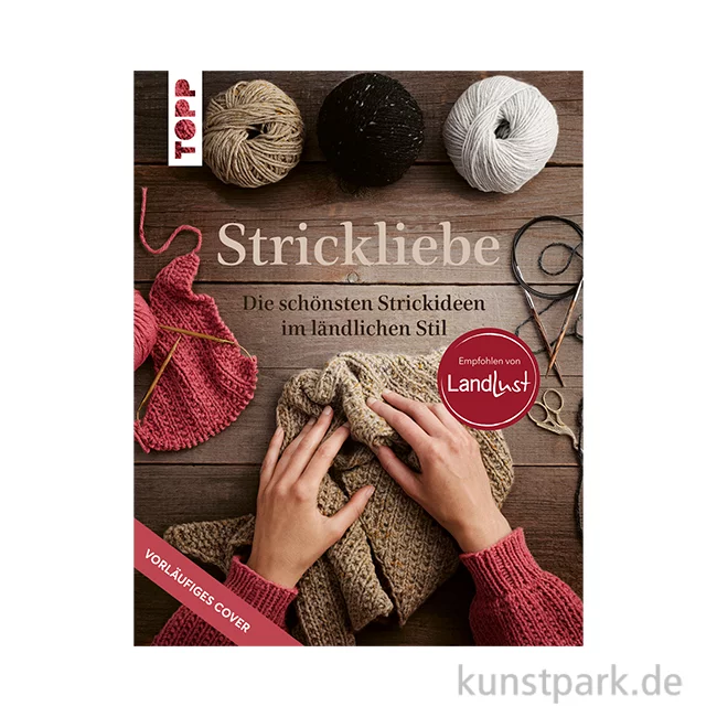 Artikelbild 1 des Artikels “Strickliebe, Die schönsten Strickideen im ländlichen Stil, Topp Verlag “