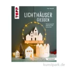 Artikelbild 1 des Artikels “Lichthäuser gießen, kreativ.kompakt, Topp Verlag “