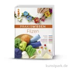 Artikelbild 1 des Artikels “Praxiswissen Filzen, Topp Verlag “