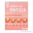 Artikelbild 1 des Artikels “Schmuck aus Miniperlen, kreativ.kompakt, Topp Verlag “