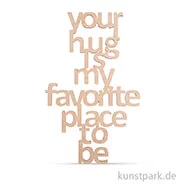 Artikelbild des Artikels “Holzschrift - Your hug is my .., 12,7x22 cm “