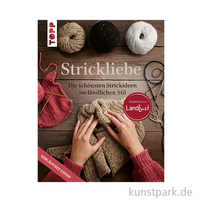 Artikelbild 1 des Artikels “Strickliebe, Die schönsten Strickideen im ländlichen Stil, Topp Verlag “
